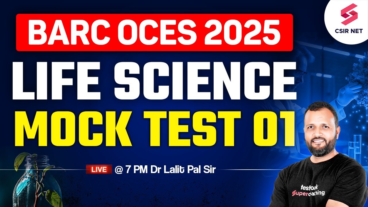 BARC OCES 2025 | Life Science Preparation | Mock Test For BARC OCES 2025 Exam | Dr Lalit Pal