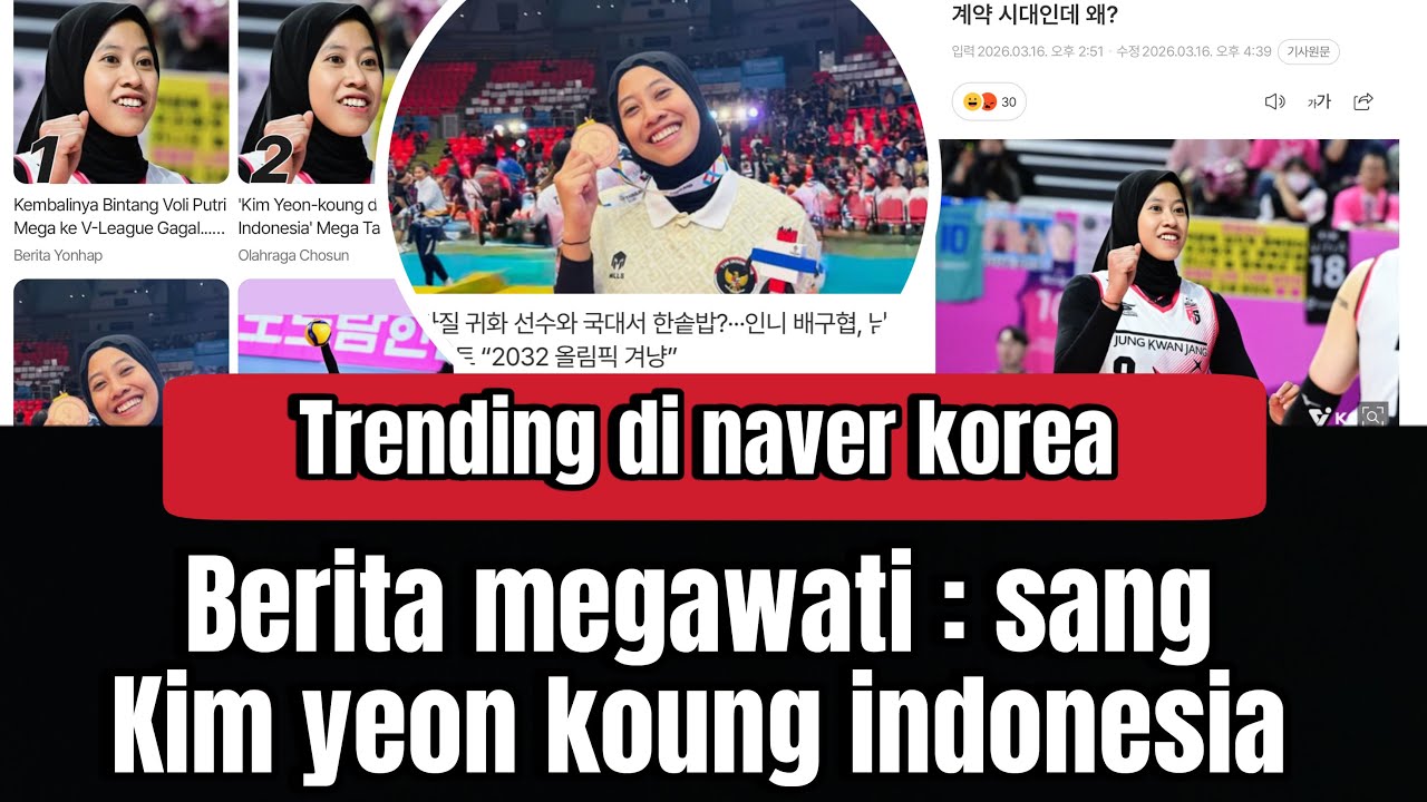 trending di naver korea : BERITA MEGAWATI SANG RATU VOLI INDONESIA KIM YEON KOUNG