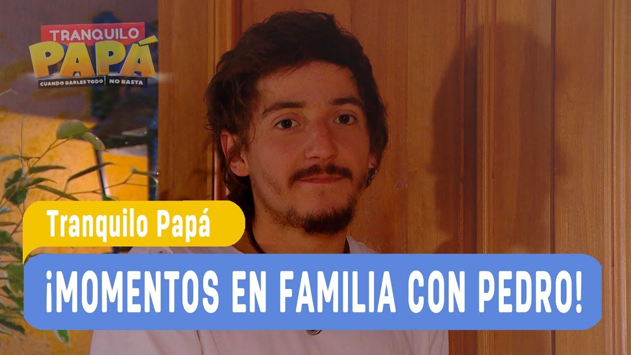 Los Fail de Rai - ¡Momento en familia con Pedro! / Tranquilo Papá