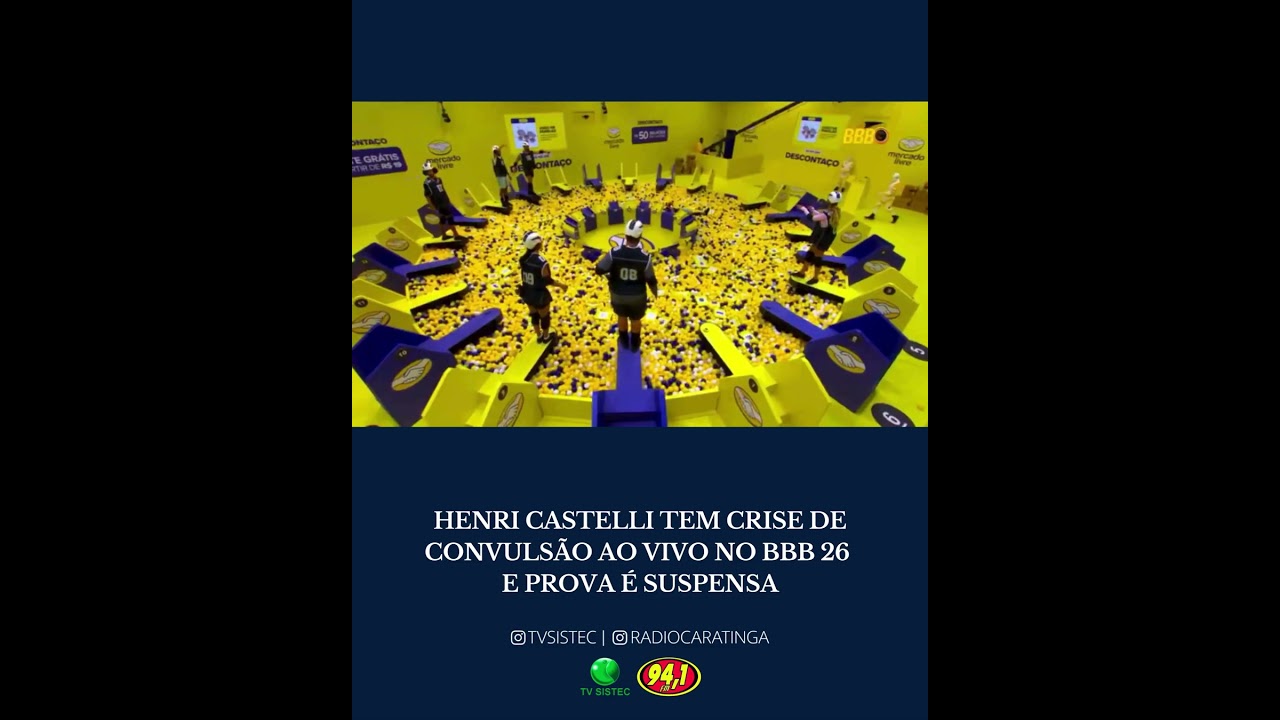 HENRI CASTELLI TEM CRISE DE CONVULS&Atilde;O AO VIVO NO BBB 26  E PROVA &Eacute; SUSPENSA