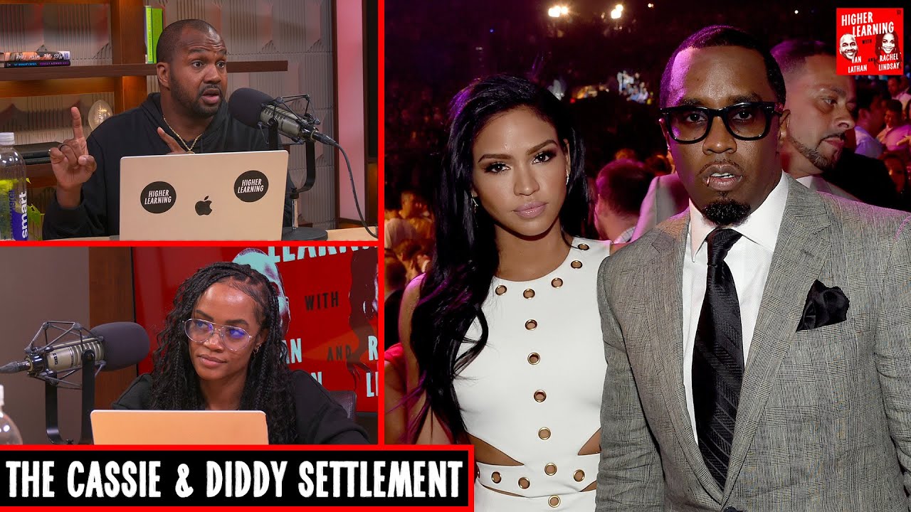 Olayemi Olurin and the Diddy v. Cassie Lawsuit | Higher Learning | The Ringer