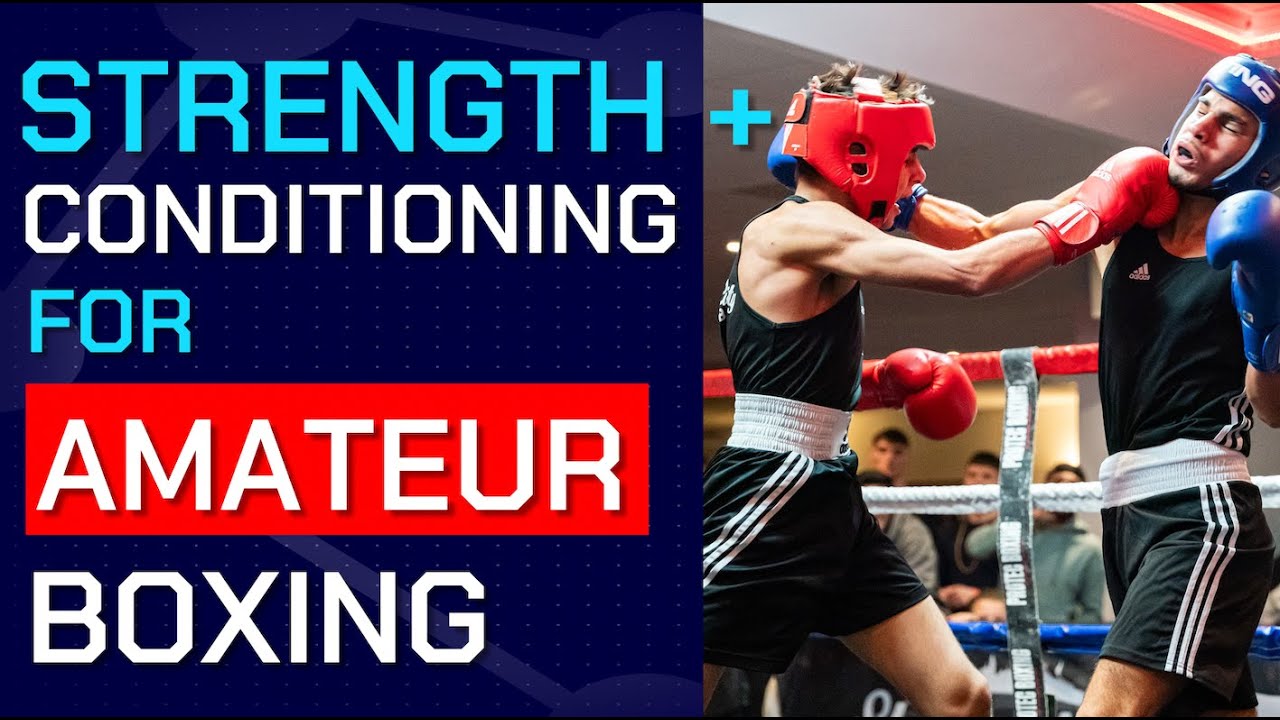 Amateur Boxing Strength and Conditioning