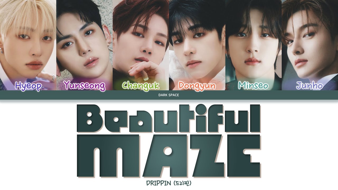 DRIPPIN (드리핀) - Beautiful MAZE Lyrics [Color Coded Eng/Rom/Han]