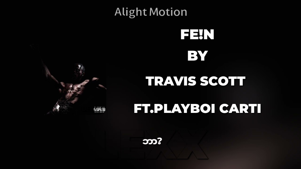 Travis Scott - FE!N ft.Playboi Carti ( Burmese Translation )