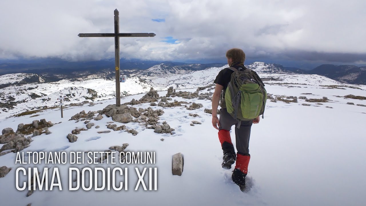 Cima Dodici XII - Galmarara / Bivio Italia / Altopiano dei Sette Comuni