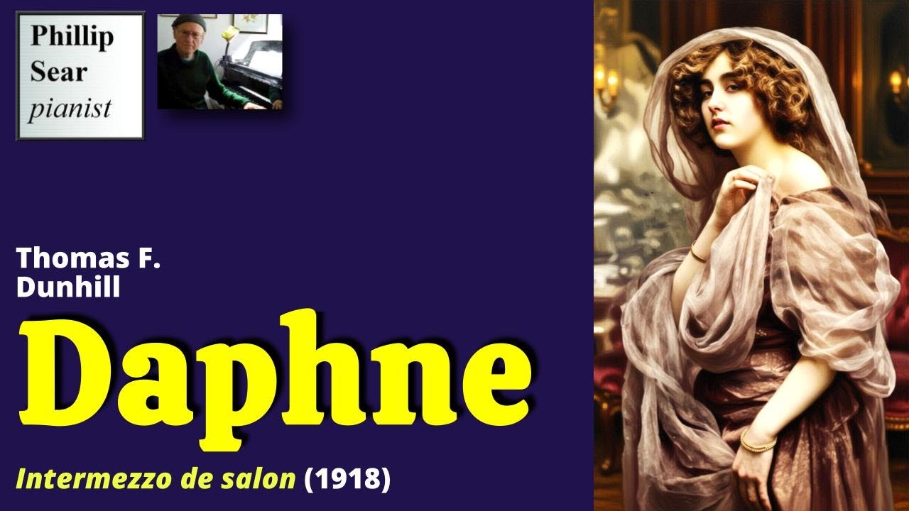 Thomas F. Dunhill: Daphne (Intermezzo de salon)