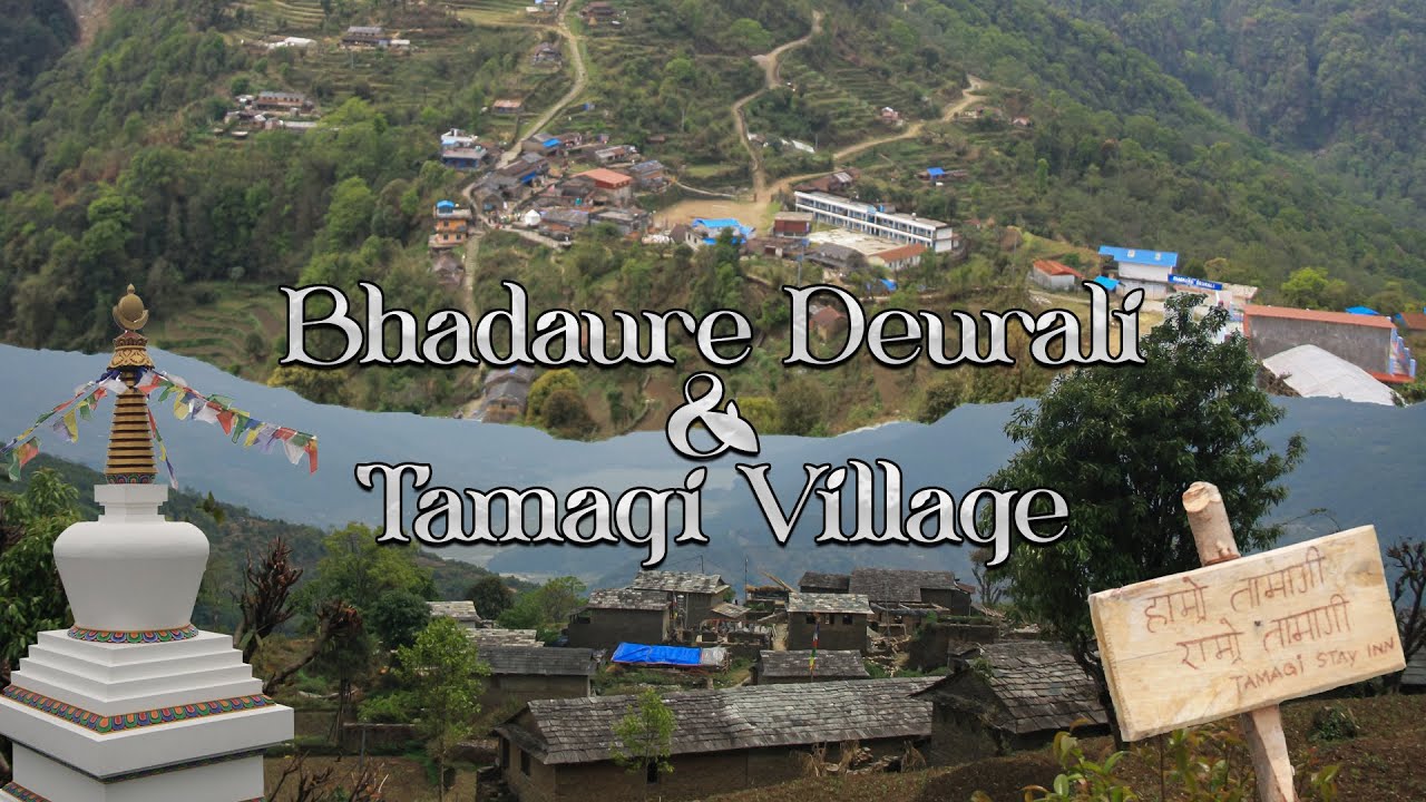 Bhadaure Deurali & Tamagi Village