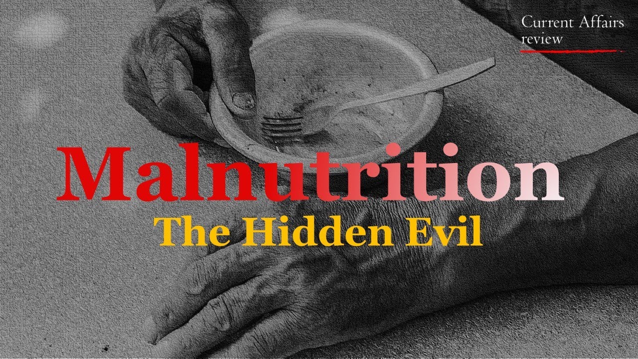 Malnutrition: CURRENT AFFAIRS REVIEW: National Interest