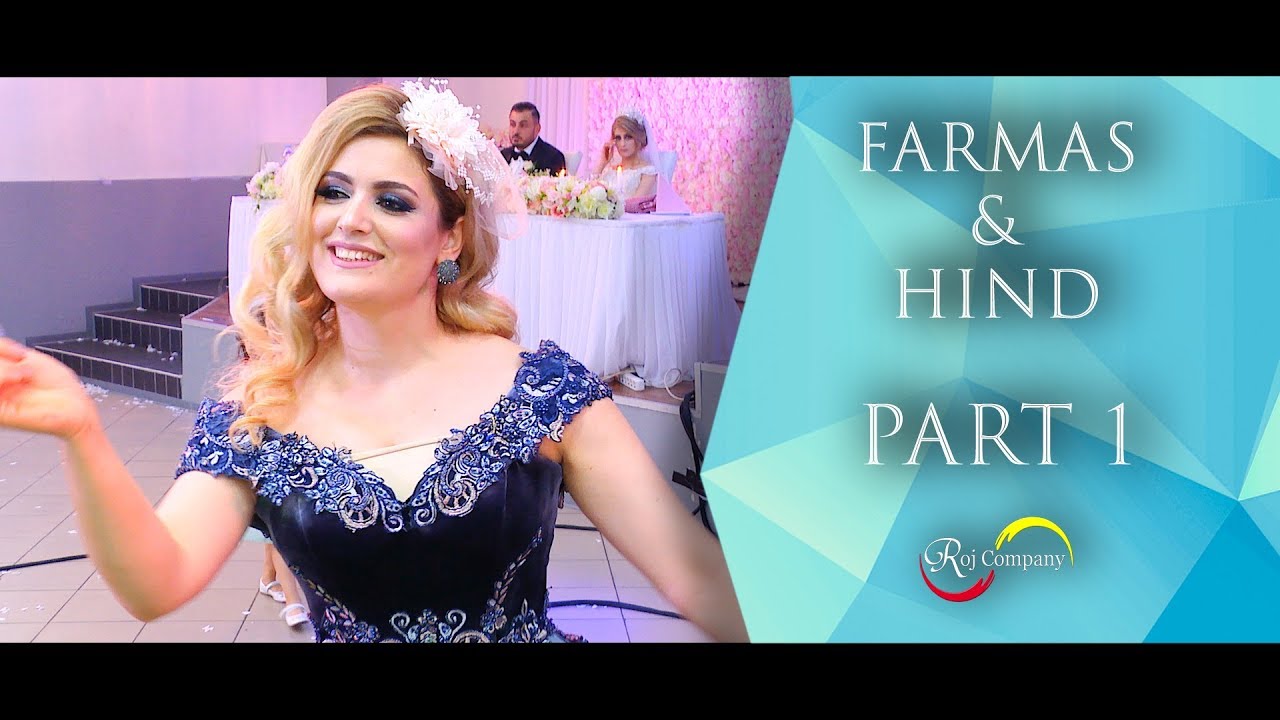 Farmas & Hind - Part 1 - 19.08.18 - Tarek Shexani - by Roj Company