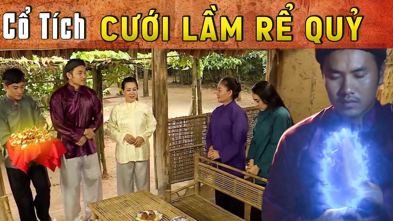 CỔ TÍCH MỚI 2025 - CƯỚI LẦM RỂ QUỶ | Phim truyện cổ tích hay nhất | Cổ tích Việt Nam 2025