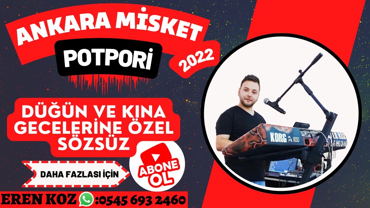 ANKARA MİSKET POTPORİ SÖZSÜZ 2022 EREN KOZ KORG PA 1000