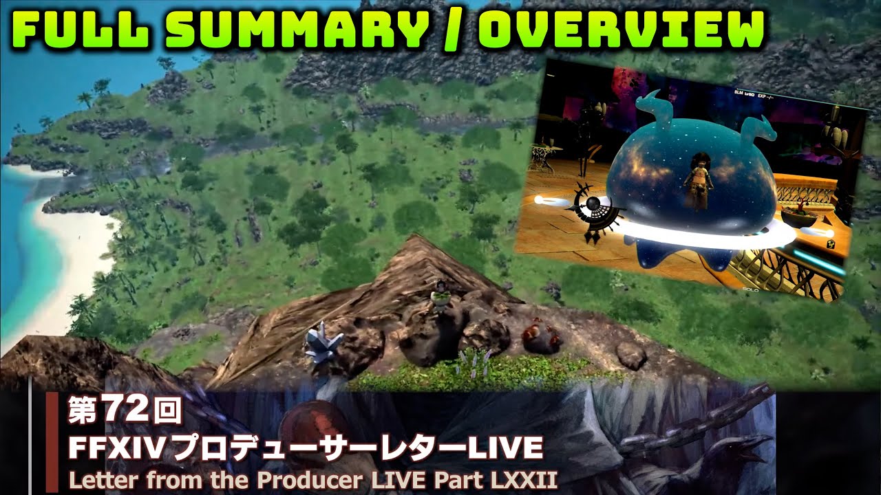 FFXIV: Letter From The Producer LIVE Part LXXII (72) Overview