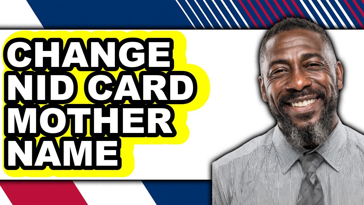 How to Change Nid Card Mother Name - Full Guide