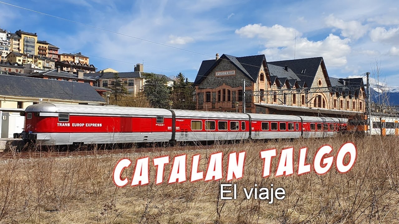 Catalán Talgo: El Viaje (Barcelona - Puigcerda)
