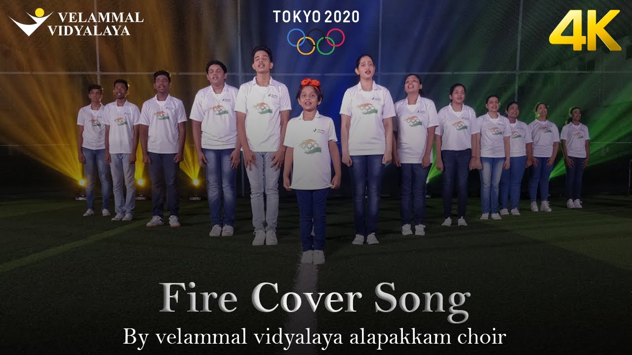 FIRE - Gavin Degraw| cover| Velammal Vidyalaya Children's choir| Team India cheer song for Olympics
