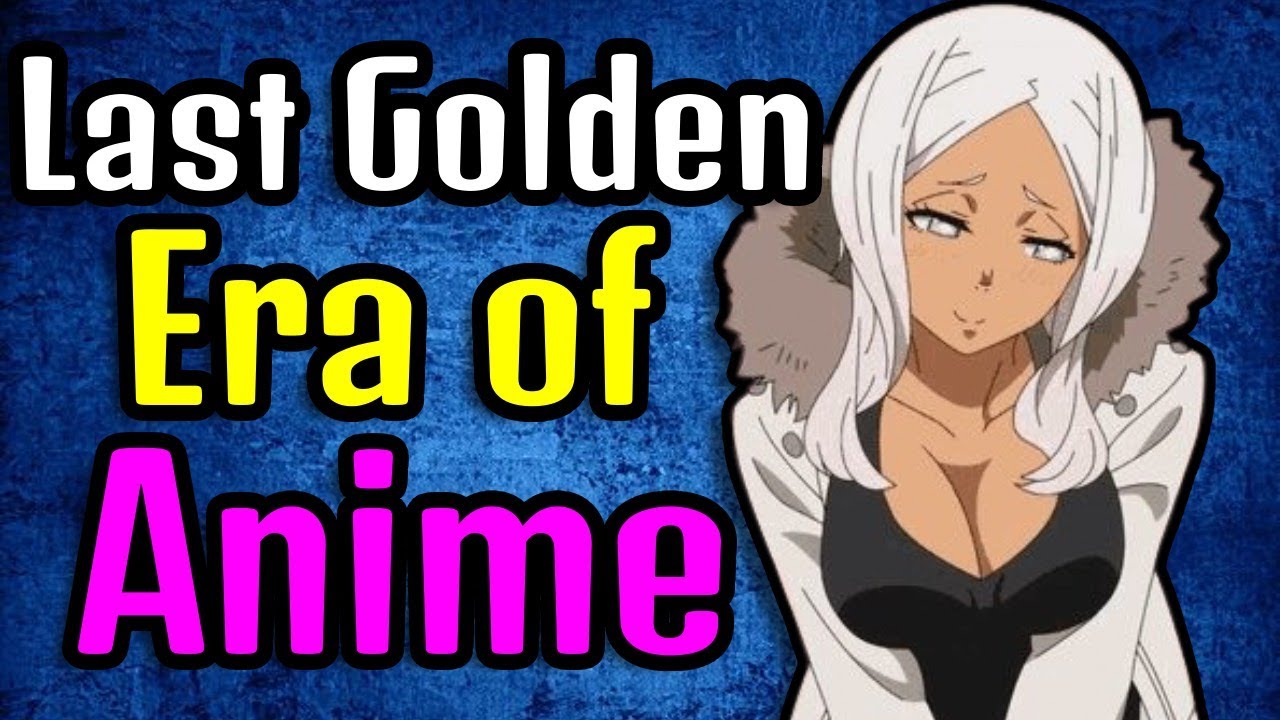 Anime Is In It's Last Golden Era?!