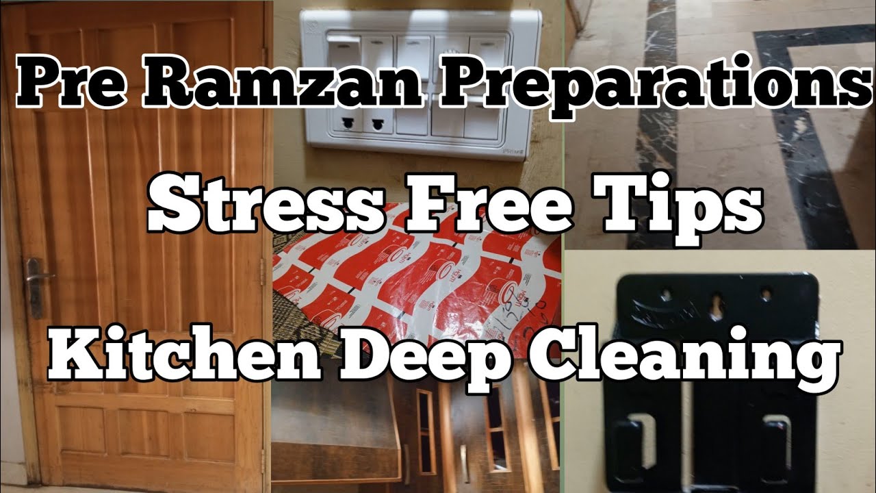 Pre Ramzan Preparations 2025 | Kitchen Deep Cleaning Tips | Home Cleaning Tips |