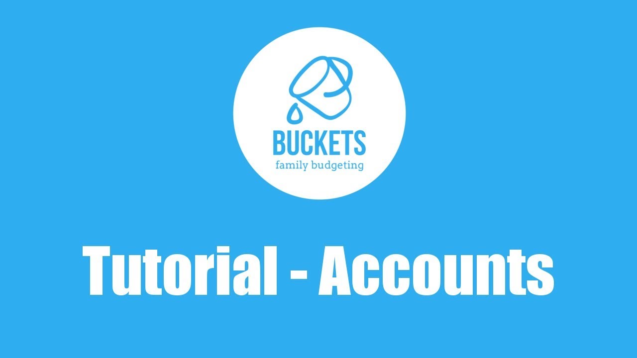 Buckets Tutorial 1: Accounts