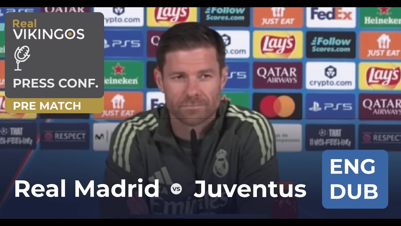 Real Marid vs Juventus - English Dub UCL Pre-Match Press Conference Xabi Alonso 2025