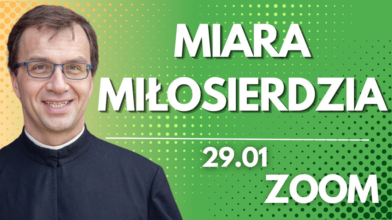 Miara miłosierdzia | Remi Recław SJ | Zoom - 29.01.2026