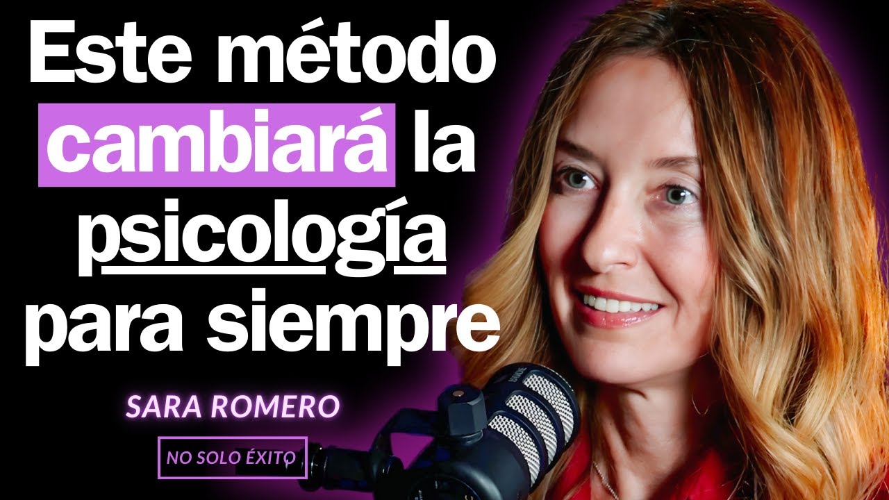 COMO REPROGRAMAR TU MENTE Y ELIMINAR TODO LO MALO | SARA ROMERO: CREADORA DEL MÉTODO SOMA