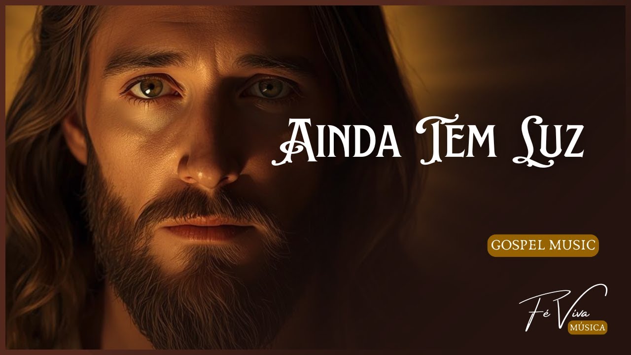 Ainda Tem Luz - Fé Viva Música (Gospel Music Official)