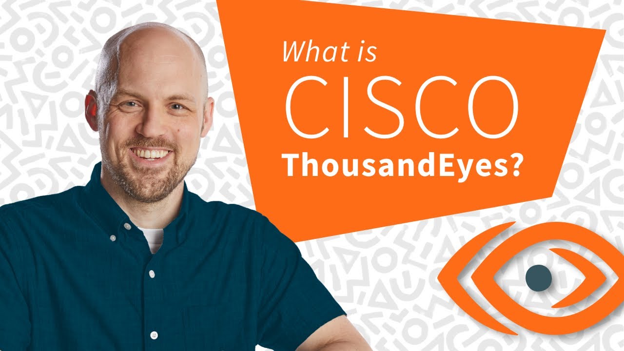 Introduction to ThousandEyes | Cisco CCNP ENNA 300-445