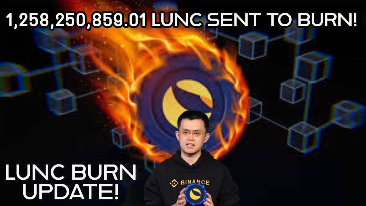 1,258,250,859.01 #LUNC SENT TO BURN! #LUNCBURN UPDATE!