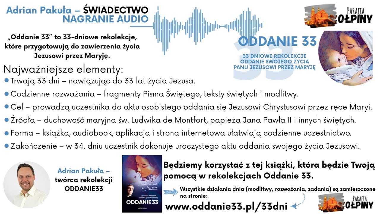 Adrian Pakuła - Świadectwo na rozpoczęcie rekolekcji Oddanie 33