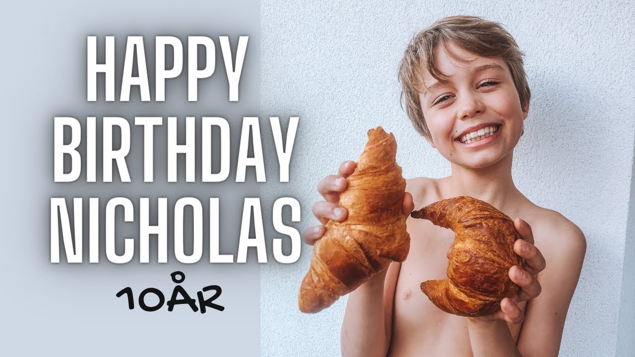 Nicholas 10 år - Tilbageblik + FRANSK  fødselsdagssang