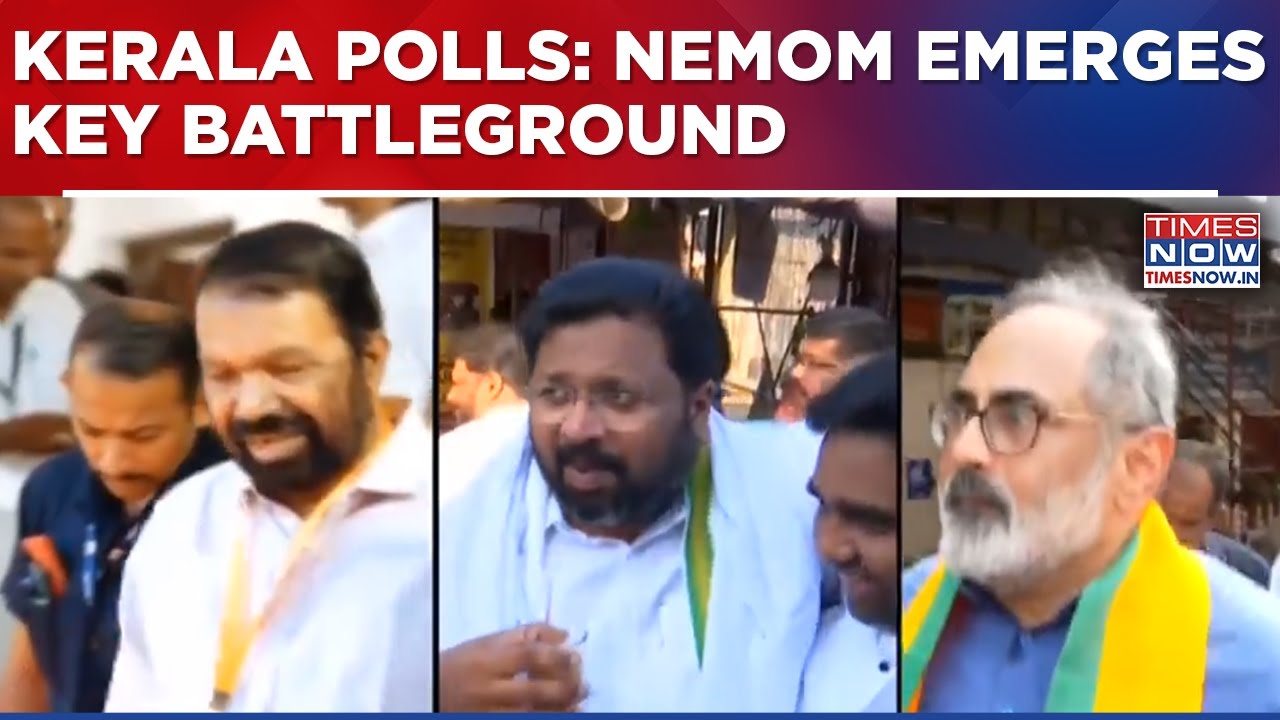 Nemom Emerges Key Battleground In Kerala Polls With BJP Eyeing Comeback In Triangular Contest