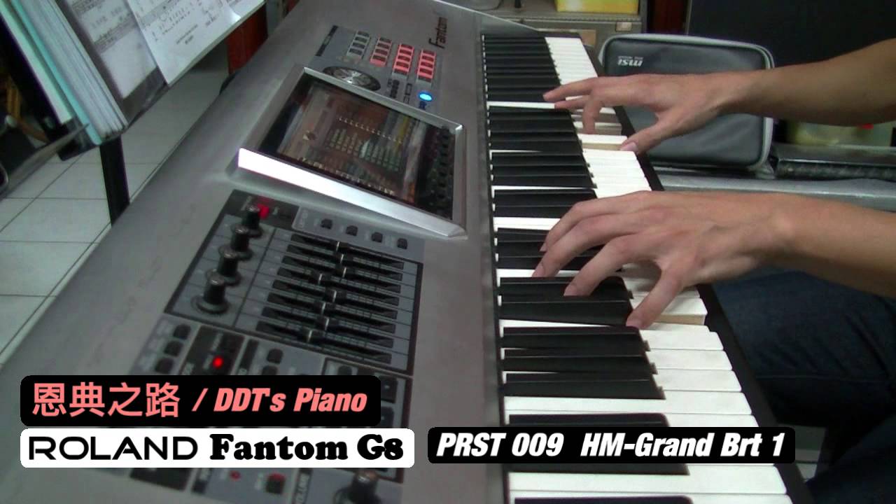 Roland Fantom G8 22 Pianos Sounds / 恩典之路