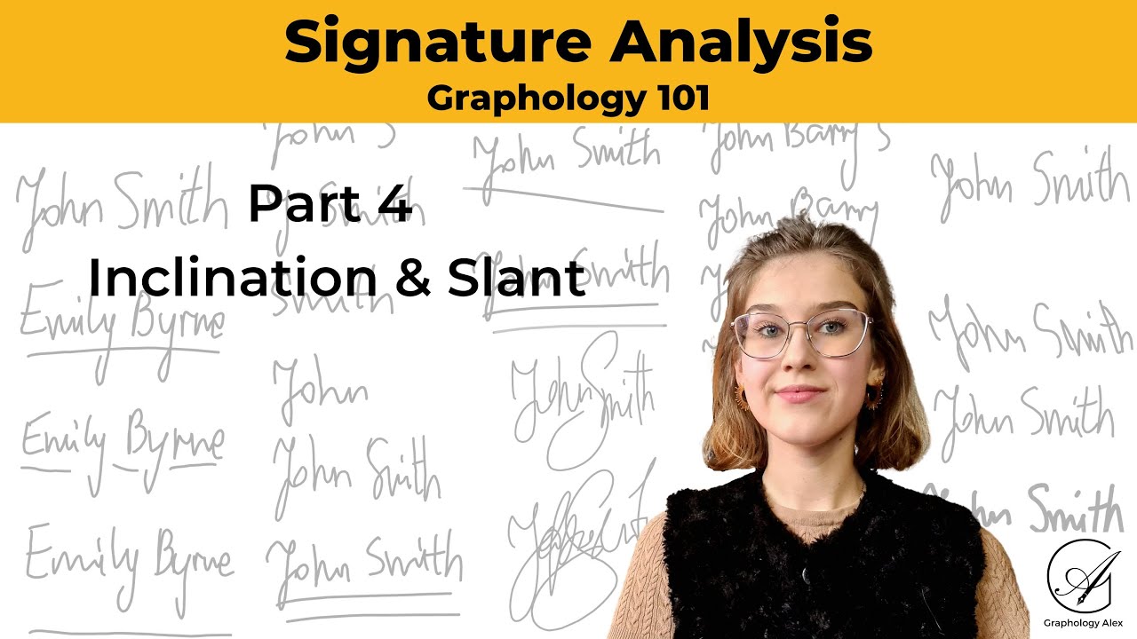 Signature Analysis (4) Inclination and Slant- Graphology 101