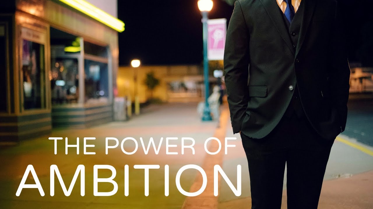 The Power Of Ambition