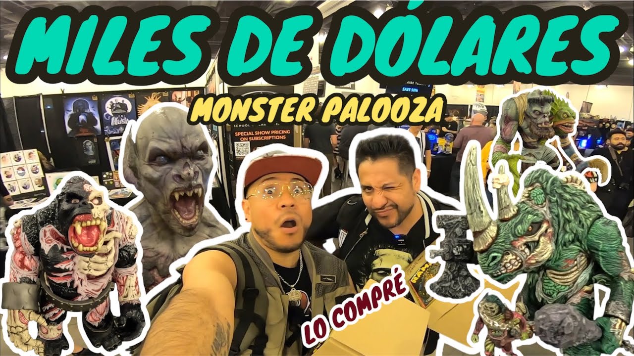 MONSTER PALOOZA PARTE 2 LA MEJOR CONVENCION DE MOUNSTROS EN LOS ANGELES CALIFORNIA #toys #arte