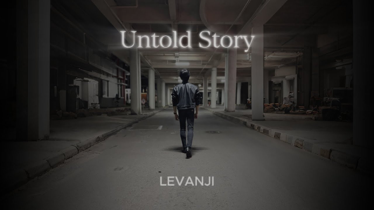 [MV] Levanji - Untold Story