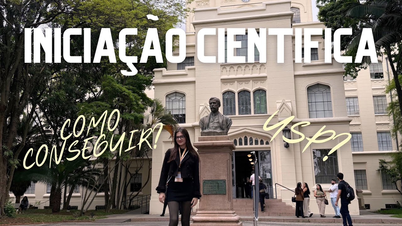 INICIAÇÃO CIENTÍFICA: PASSO A PASSO de como eu consegui pela USP e como conseguir a SUA! 