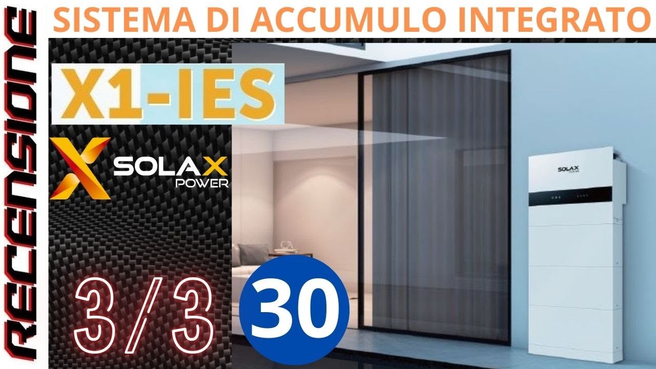 Video 3/3 Solax Power X1-IES Sistema Di Accumulo Integrato 6KW + 10kWh