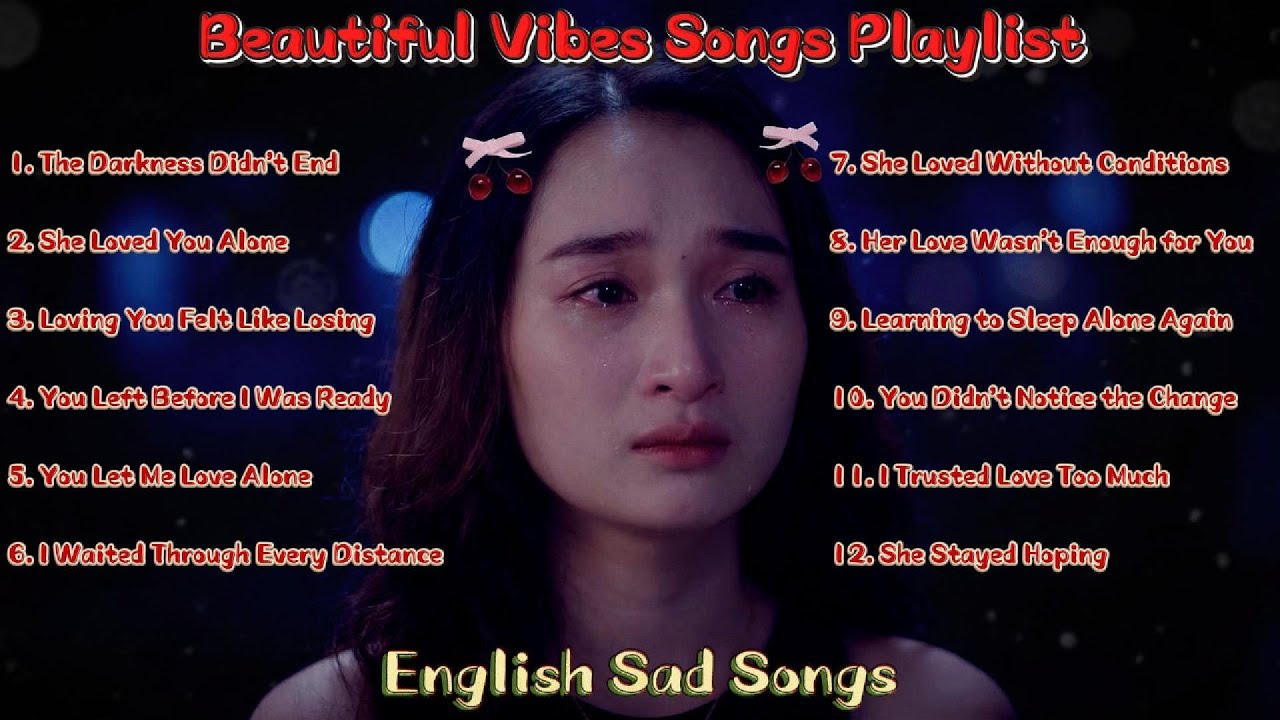 Chill Vibes Music 2026 🌙💔 Healing Love Songs | Emotional English Pop | Heartbreak Playlist