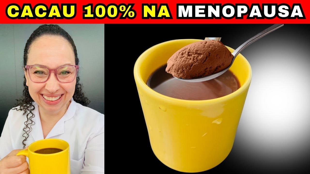CACAU 100%: SUPERALIMENTO que Ajuda a Desinflamar, Aumenta Disposição e Alivia Sintomas da MENOPAUSA