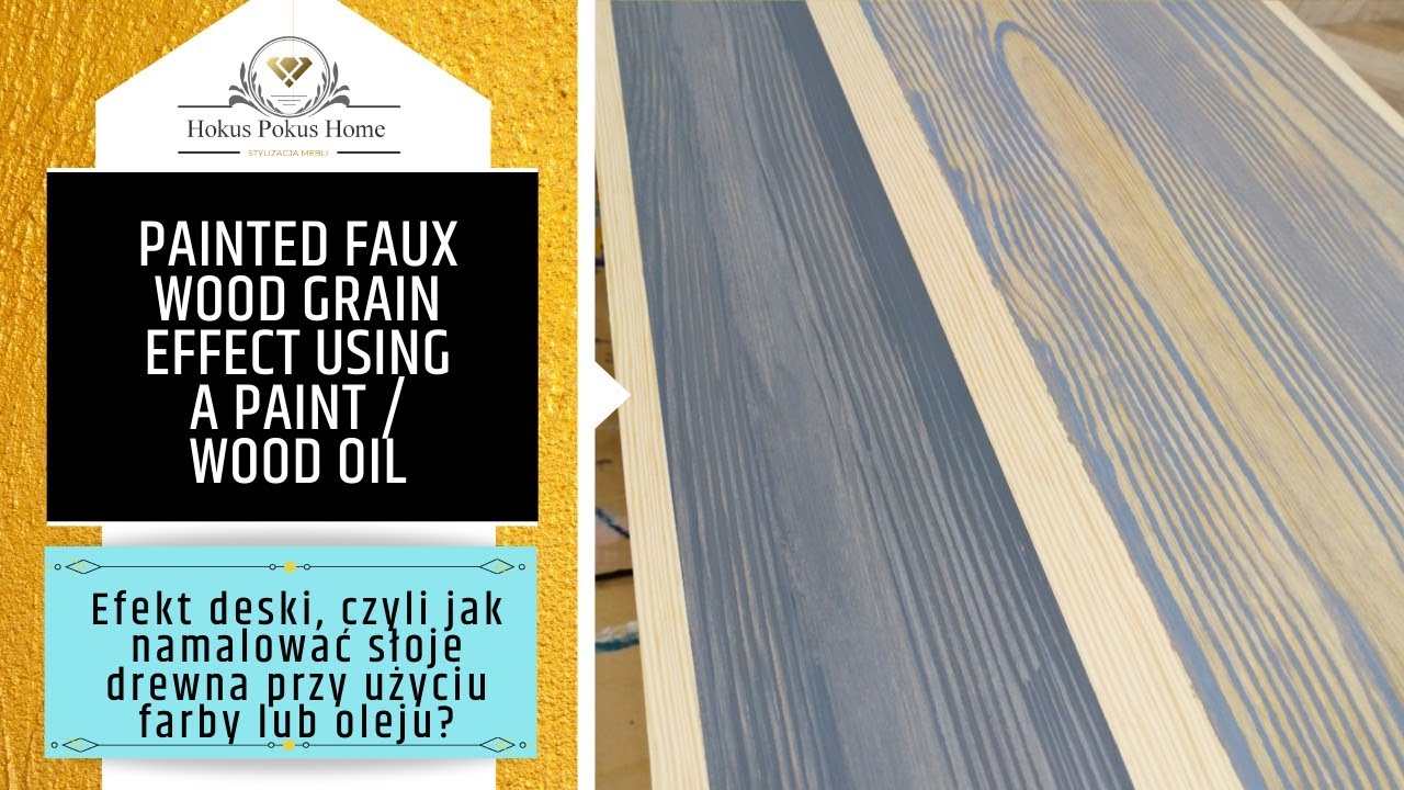 PAINTED FAUX WOOD GRAIN EFFECT USING A PAINT/ WOOD OIL.  * Efekt deski * Jak namalować słoje drewna?