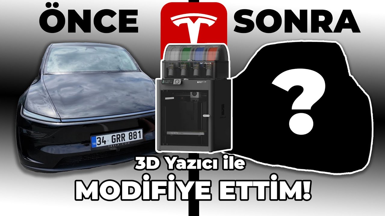 3D Yazıcı ile Tesla Aracımı Modifiye Ettim!