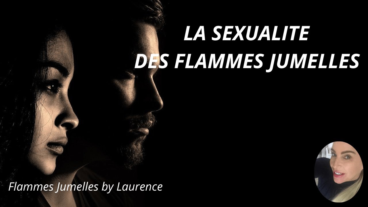 LA SEXUALITE DES FLAMMES JUMELLES