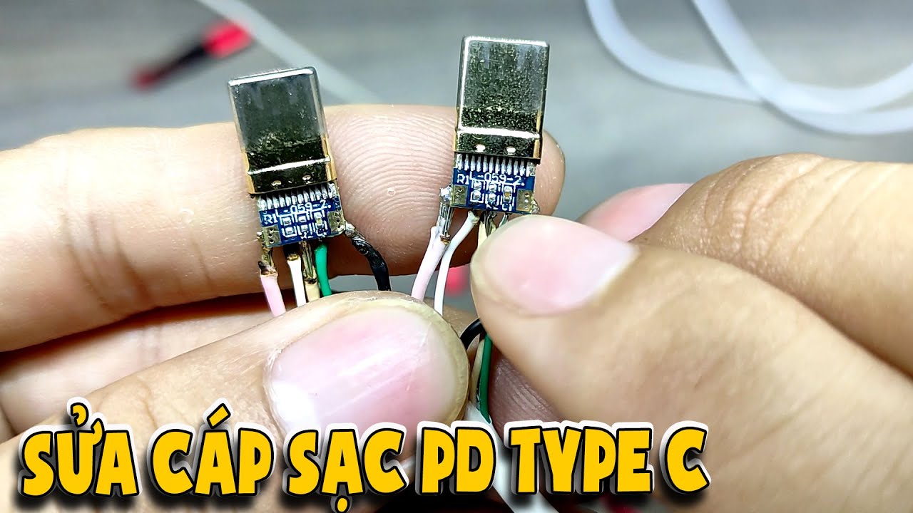 Cách sửa cáp sạc nhanh PD type C |Thần Hóng