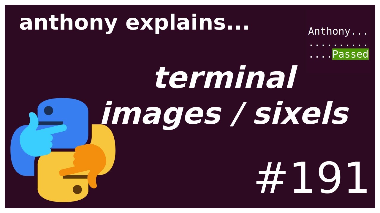 images in the terminal? what is a sixel (beginner - intermediate) anthony explains #191