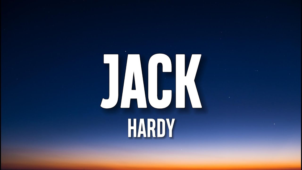 HARDY - JACK (Lyrics)