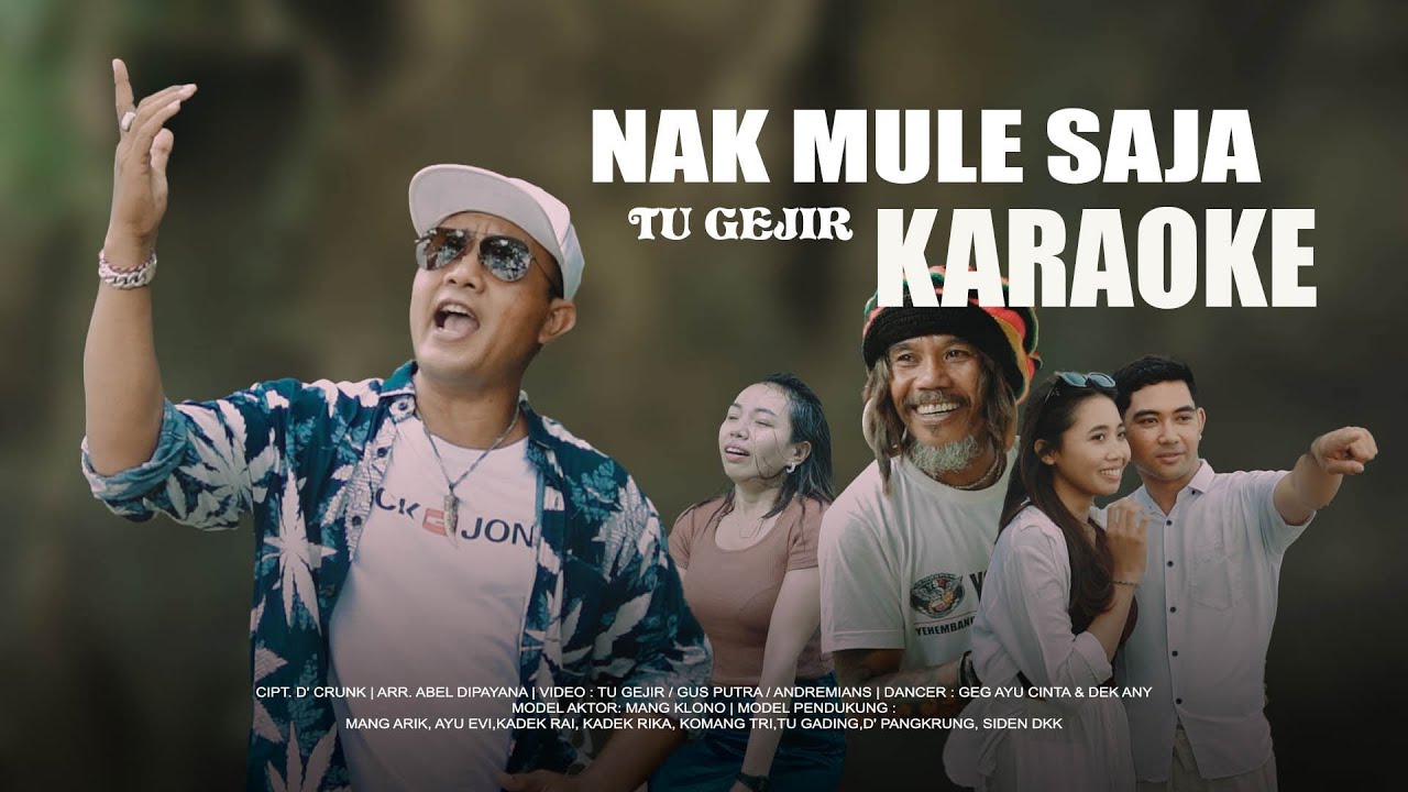 KARAOKE NAK MULE SAJA - TU  GEJIR ( OFFICIAL VIDEO KARAOKE )