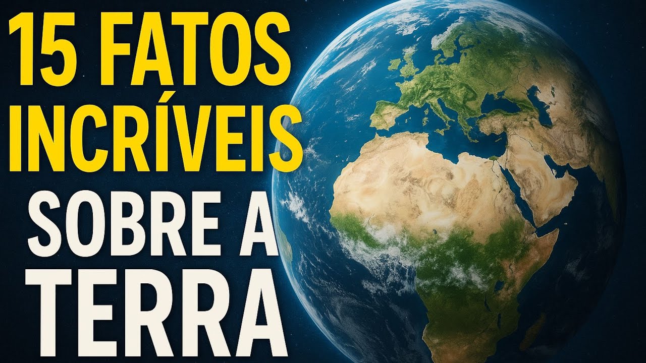 15 Fatos Incr&iacute;veis Sobre a Terra em 2 min