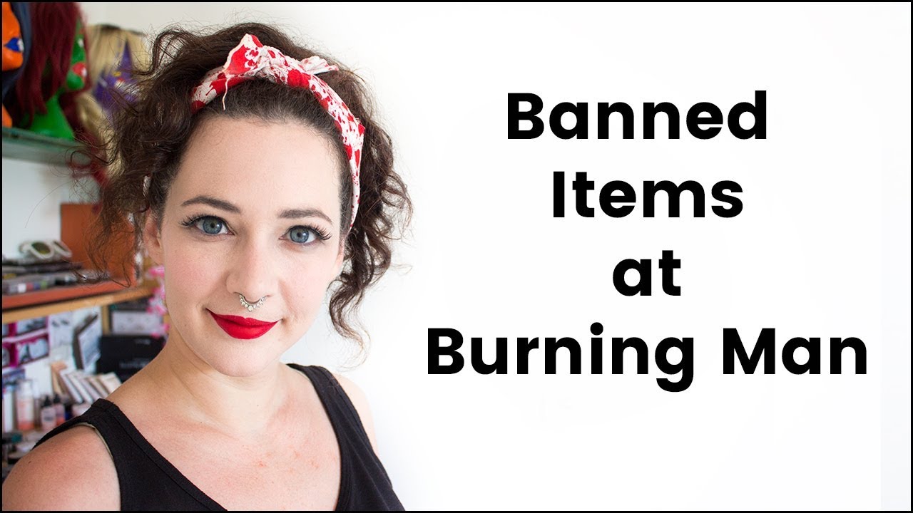 What NOT to Bring to Burning Man