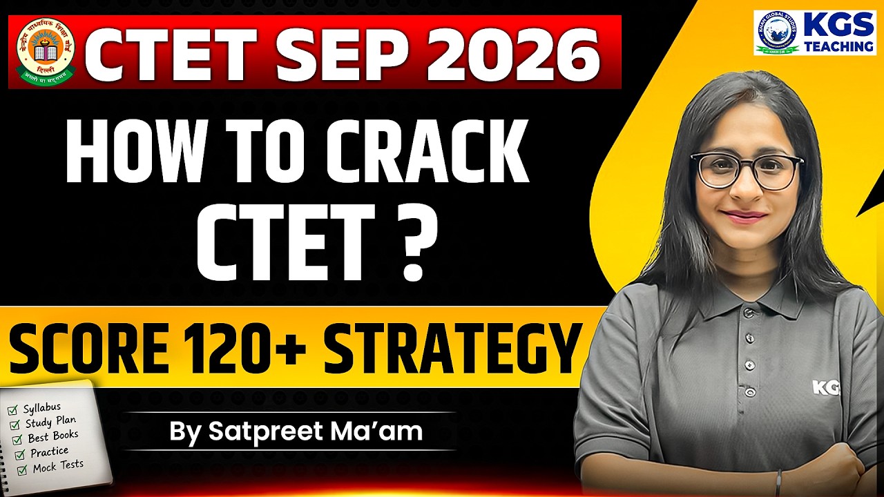 How To Crack CTET September 2026 🤔 CTET Crack Score 120+ Marks Master Strategy | By Satpreet Ma'am